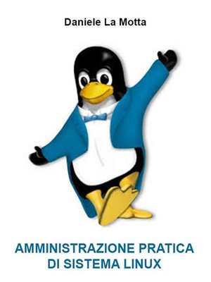 cover image of Amministrazione pratica di sistema Linux